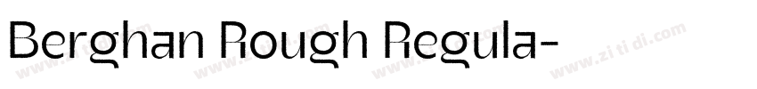 Berghan Rough Regula字体转换